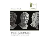 L'Éveil Dans L'Ombre: La Quête d'Un Auteur Brisé