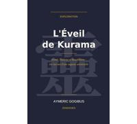 L'Éveil de Kurama: Shintō, Taoïsme et Bouddhisme - Les racines d'une sagesse universelle (Sources et spiritualité du Reiki Usui Ryōhō)