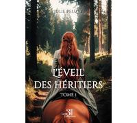 L'éveil des héritiers: Tome 1