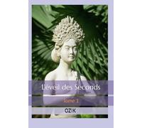 L'éveil des Seconds: Tome 1