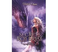 L'éveil: Fantasy urbaine • Quand la vérité brûle, les liens se défont (Les secrets du Roi brisé)