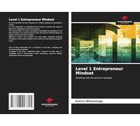 Level 1 Entrepreneur Mindset: Breaking into the world of startups
