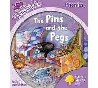 Level 1+: More Songbirds Phonics: The Pins and the Pegs (Oxford Reading Tree)