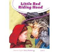 LEVEL 2: LITTLE RED RIDING HOOD (Pearson English Story Readers)