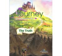 Level 2: The Truth: My Journey to Transformation