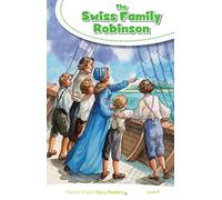 LEVEL 4: THE SWISS FAMILY ROBINSON (Pearson English Story Readers)