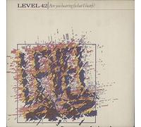 Level 42 - Are You Hearing (What I Hear)?