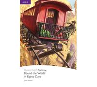 Round the World in Eighty Days, Level 5, Pearson English Readers: Round the World in Eighty Days (Pearson English Graded Readers): Round World in 80 Days