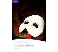 Level 5: The Phantom of the Opera (Pearson English Graded Readers)