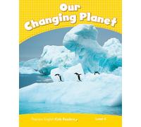 LEVEL 6: OUR CHANGING PLANET CLIL (Penguin Kids)