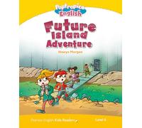LEVEL 6: POPTROPICA ENGLISH FUTURE ISLAND ADVENTURE (Pearson English Kids Readers)