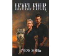 Level Four: A Dystopian, Psychological Thriller About Control, Compliance, and the Cost of Waking Up