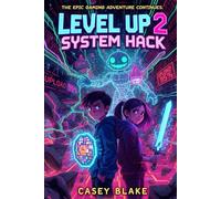 LEVEL UP 2: SYSTEM HACK