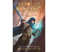 Level-Up Assassin: A LitRPG Progression Fantasy (The Sworn Sword)