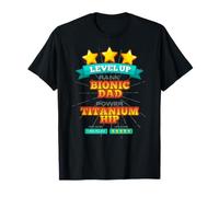 Level Up Bionic Dad - Regalo de recuperación de cirugía de Cadera Camiseta