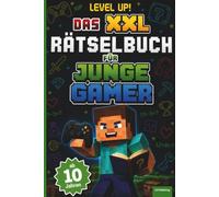 Level Up!: Das XXL Rätselbuch für junge Gamer, 120 Seiten Knobelspaß, das perfekte Geschenk für Zocker, Abwechslungsreiche Rätsel inklusive Lösungen