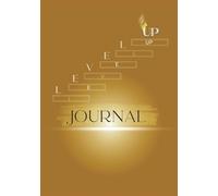 Level Up: Get Your Life Journal