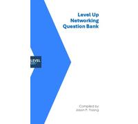 Level Up Networking Question Bank: Skip the Small Talk. Start Real Conversations.