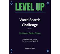 Level Up Word Search Challenge: Multiplayer Battles Edition: 100 Screen-Free Puzzles for Gamer Kids Ages 8-12
