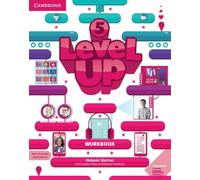 Level Up. Workbook with Online Resources and My Home Booklet. Level 5