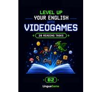 Level Up Your English With Video Games: 20 Reading Tasks | B2 ESL Exam Preparation Workbook - Improve Your Reading and Vocabulary