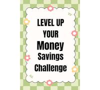 Level Up Your Money Savings Challenge: The Legendary Quest to Level Up Your Finances with Retro Aesthetic Trackers & Money Saving Challenges