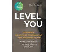 LEVEL YOU: 7 Spielregeln, die dir keiner beigebracht hat - aber jeder kennen sollte