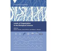 Levels of Organization in the Biological Sciences (Vienna Series in Theoretical Biology)