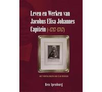 Leven en Werken van Jacobus Elisa Johannes Capitein (±1717-1747): Met hertalingen van zijn werken