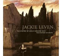 Leven, Jackie - The Mystery of Love (Is Greater Than the Mystery of Death)