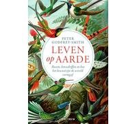 Leven op aarde: bossen, koraalriffen en hoe het bewustzijn de wereld vormgaf