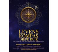 Levenskompas: Diepe Duik: Module I en II (De "LevensKompas" reeks)