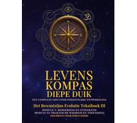 Levenskompas: Diepe Duik: Module V en VI (De "LevensKompas" reeks)