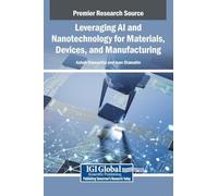 Leveraging AI and Nanotechnology for Materials, Devices, and Manufacturing