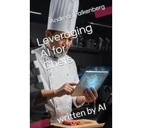 Leveraging AI for Chefs: written by AI