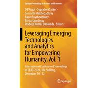 Leveraging Emerging Technologies and Analytics for Empowering Humanity, Vol. 1: International Conference Proceedings of LEAD-2024, IIM Shillong, ... Proceedings in Business and Economics)