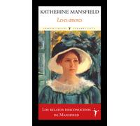 Leves amores | Katherine Mansfield, Juan Camilo Perdomo