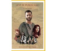 Leví el Publicano I: El Plan Secreto