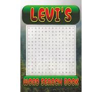 LEVI’s Word Search is packed with 50 fun, family-friendly puzzles!: LEVI, This special word search book was created just for you! 50 Family-friendly ... your brain, and enjoy some screen-free fun!
