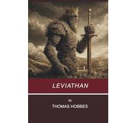 Leviathan (Annotated): The Social Contract and Absolute Power