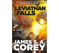 Leviathan Falls: 9 (The Expanse, 9)