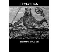 Leviathan: Or the Matter, Forme, & Power of a Common-Wealth Ecclesiastical and Civill