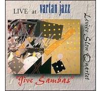 Leviev-Slon Quartet - Jive Sambas: Live At Vartan Jazz