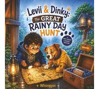 Levii & Dinky: The Great Rainy Day Hunt (Levii & Dinky Adventures)
