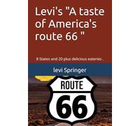 Levi's "A taste of America's route 66 ": 8 States and 20 plus delicious eateries .