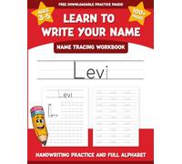 Levi's Name Tracing Workbook: Learn to Write Your Name with Letter Tracing, Handwriting Practice, and Fun Preschool Activities for Ages 3-5 (I Can Write My Name Workbooks)