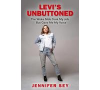 Levi's Unbuttoned: The Woke Mob Took My Job But Gave Me My Voice