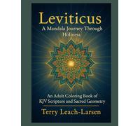Leviticus - A Mandala Journey Through Holiness: Adult Scripture Coloring Book