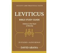 Leviticus Bible Study Guide: 20 Studies for Personal and Group Exploration (Practical Faith Bible Studies)