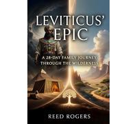 Leviticus' Epic: A 28-Day Family Journey Through the Book of Holiness: 3 (The Epic Series)